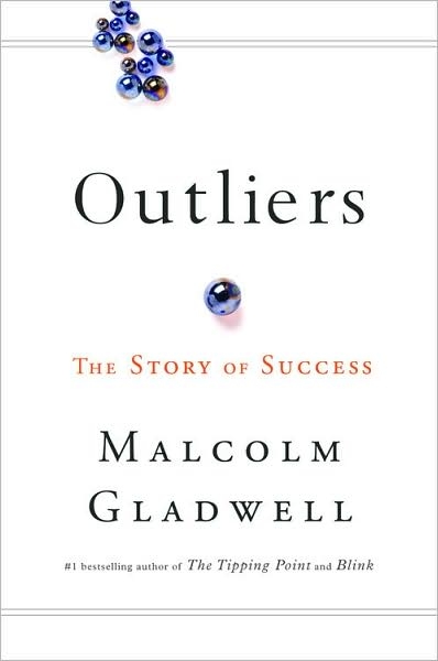 Outliers, Malcolm Gladwell